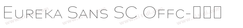 Eureka Sans SC Offc字体转换 Eureka Sans SC Offc字体转换